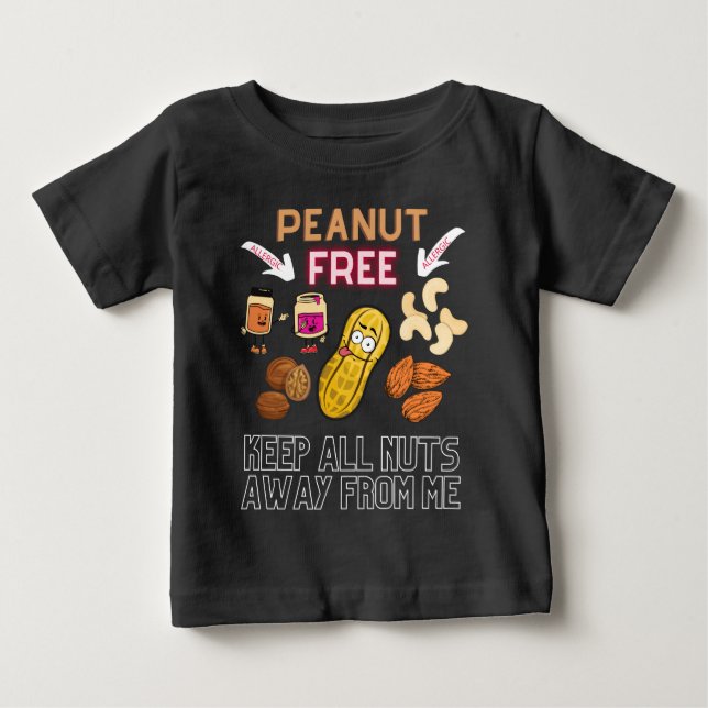T-shirt Pour Bébé PEANUT GRATUIT - Gardez tous les noix loin de moi  (Devant)