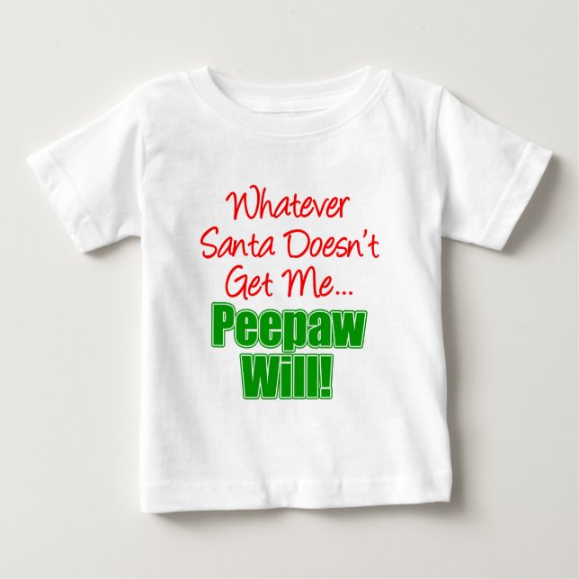 T-shirt Pour Bébé Peepaw Mieux que Père Noël (Devant)