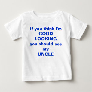 T-shirt Pour Bébé Pensez que je suis BEAU vous devrais voir ma pièc