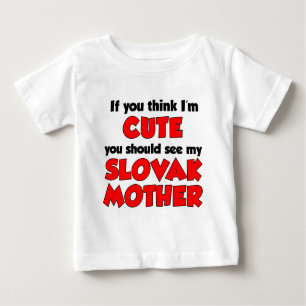 T-shirt Pour Bébé Pensez que je suis mère slovaque mignonne
