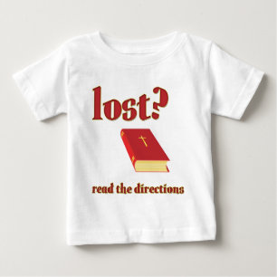T-shirt Pour Bébé Perdu ? Lisez la Bible des directions