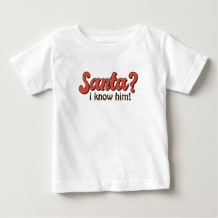 T-shirt Pour Bébé PÈRE NOËL ? Je le connais ! Noël drôle dire Sueurs