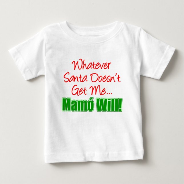 T-shirt Pour Bébé Père Noël ne me prend pas Mamo Will (Devant)