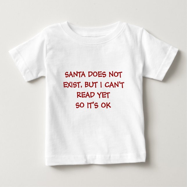T-shirt Pour Bébé père Noël n'existe pas (Devant)