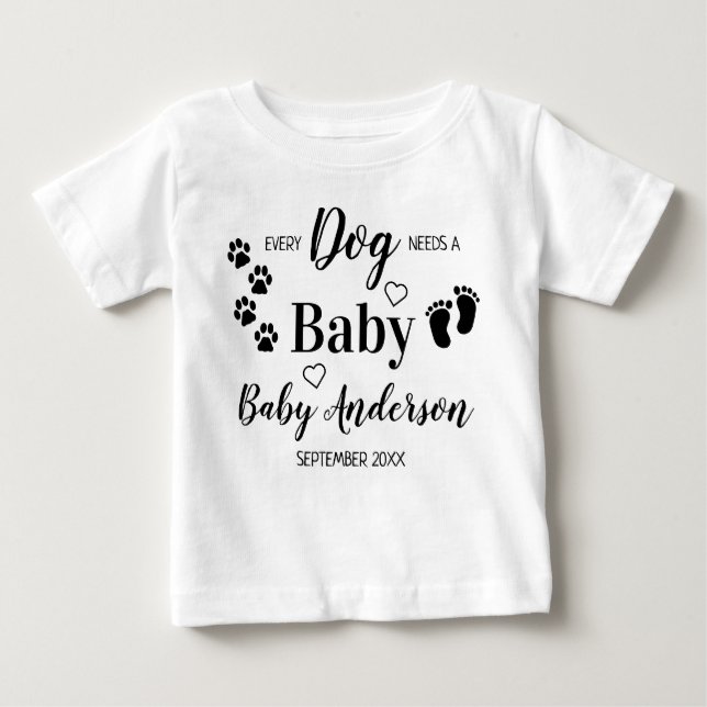 T-shirt Pour Bébé Personnalisé Chaque Chien A Besoin D'Une Grossesse (Devant)