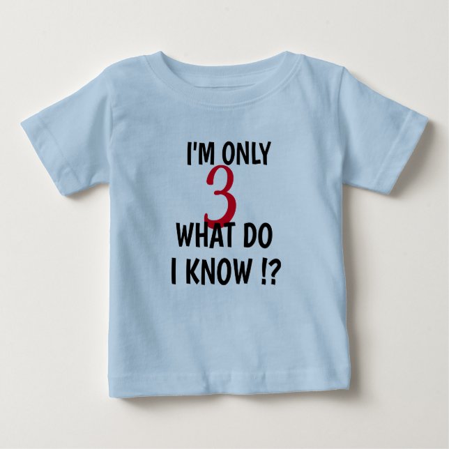 T-shirt Pour Bébé Personnalisé Je ne suis que trois personnalisez l' (Devant)