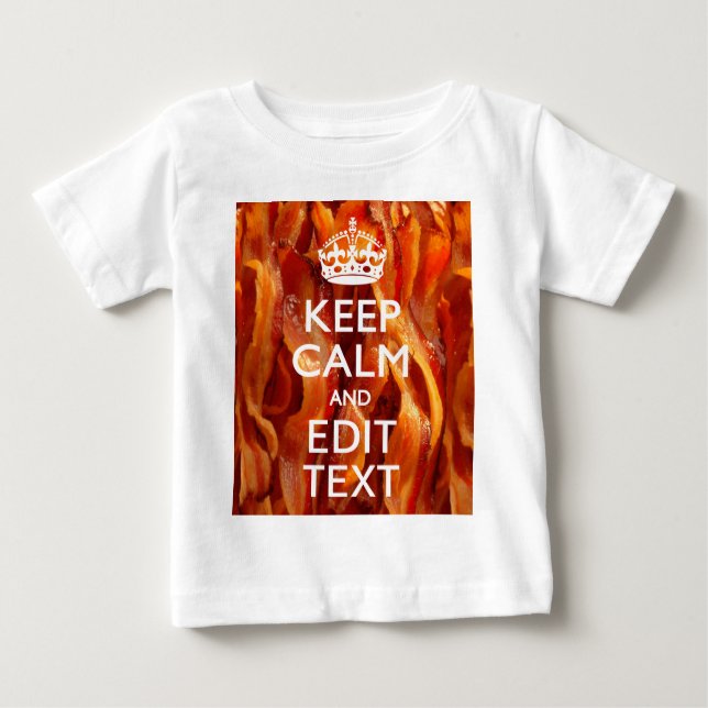 T-shirt Pour Bébé Personnalisez ceci avec Keep Calm et Sizzling Baco (Devant)