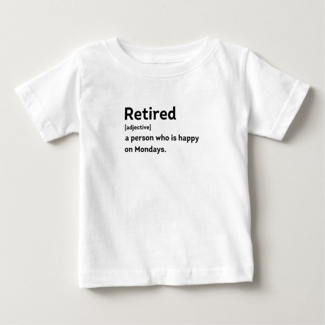 T-shirt Pour Bébé Personne de définition retraitée qui est heureuse  (Devant)