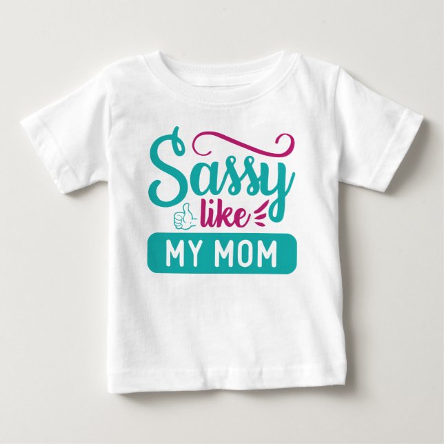 T-SHIRT POUR BÉBÉ PERTES COMME MA MÈRE LE DIT (Devant)
