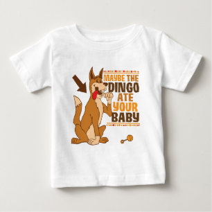 T-shirt Pour Bébé Peut-être le dingo a mangé votre bébé