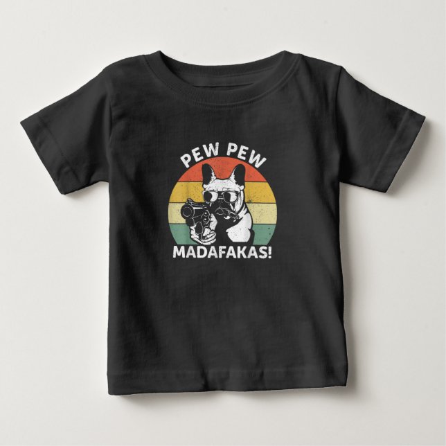 T-shirt Pour Bébé Pew Pew Madafakas Crazy Pew (Devant)