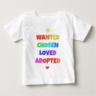 T-shirt Pour Bébé Pièce en t adoptée aimée choisie Recherchée de