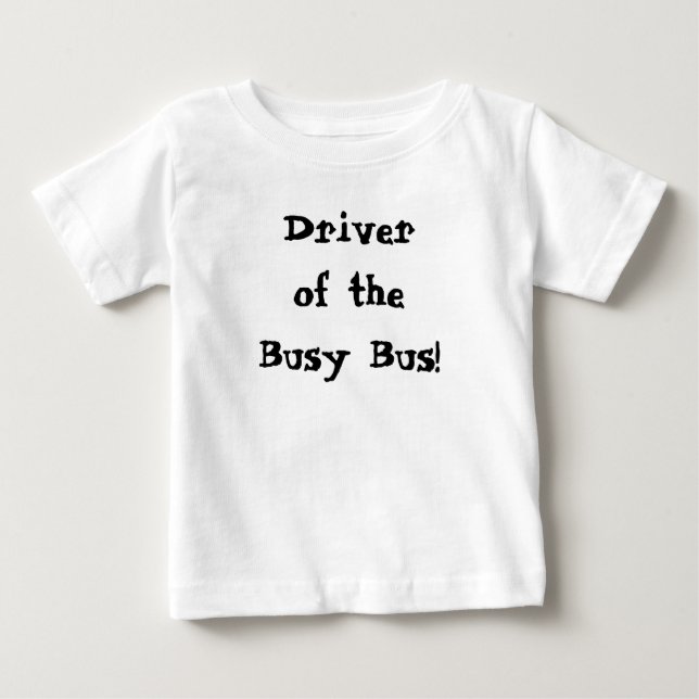 T-shirt Pour Bébé Pilote du devis de bus occupé (Devant)