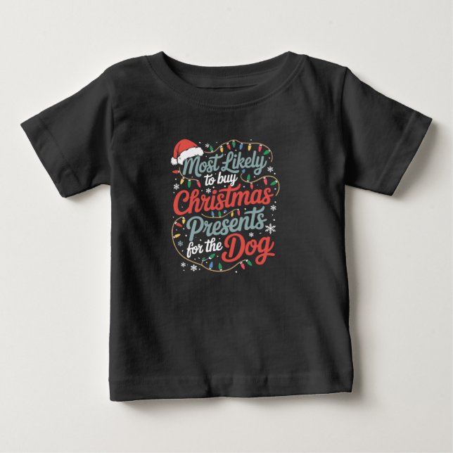 T-shirt Pour Bébé Plus susceptible d'acheter des cadeaux de Noël pou (Devant)