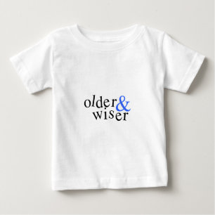 T-shirt Pour Bébé Plus vieux et plus sage