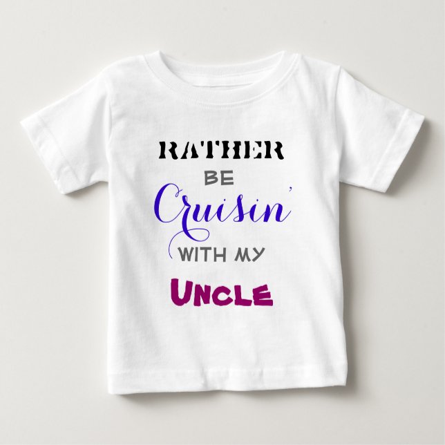 T-shirt Pour Bébé Plutôt Croisier Avec Mon Oncle (Devant)