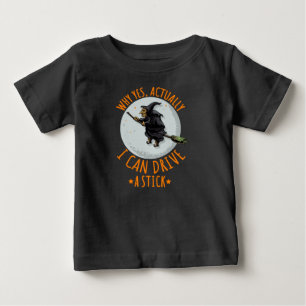 T-shirt Pour Bébé Pourquoi Oui En Fait Je Peux Conduire Un Bâton Drô