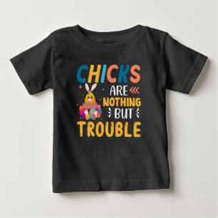 T-shirt Pour Bébé Poussins de Pâques drôles ne sont que des ennuis