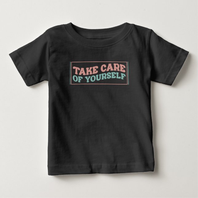 T-shirt Pour Bébé Prenez soin de vous (Devant)
