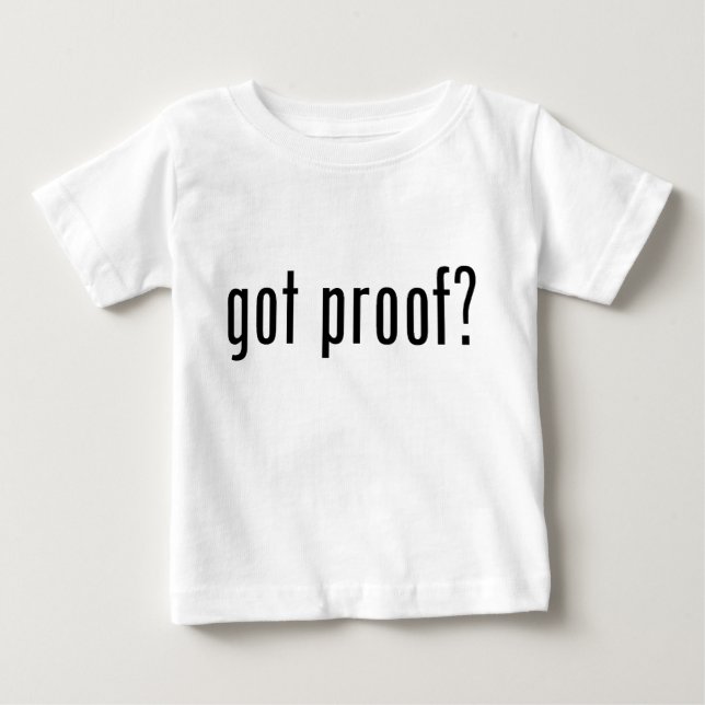 T-shirt Pour Bébé preuve obtenue ? (Devant)