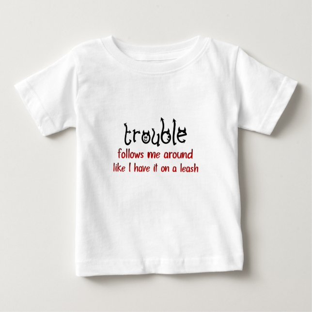T-shirt Pour Bébé Problème sur une chemise de laisse (Devant)