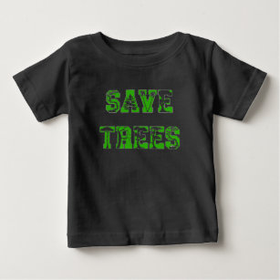 T-shirt Pour Bébé Protéger le langage de la nature Sauver les arbres