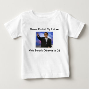 T-shirt Pour Bébé Protégez mon vote Obama 08, svp Prot de Furture……