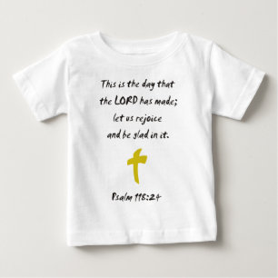 T-shirt Pour Bébé Psaume 118.25 Le jour que l'Éternel a fait