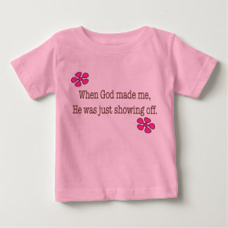T-shirt Pour Bébé Quand Dieu m'a fait