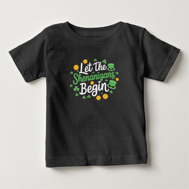 T-shirt Pour Bébé Que les frasques commencent Drôle de St Patrick (Devant)