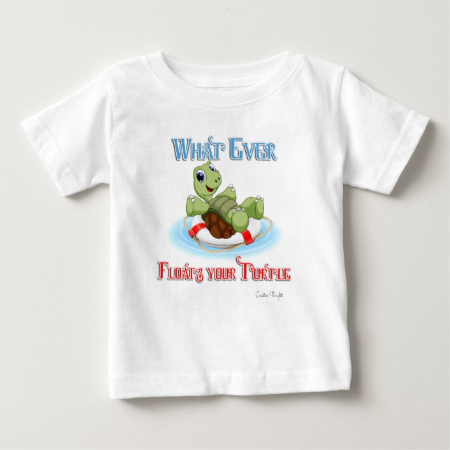 T-shirt Pour Bébé Quelle Que Soit La Chute De Votre Tortue (Devant)