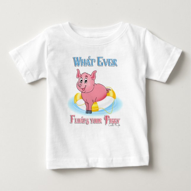 T-shirt Pour Bébé Quelle Que Soit La Flotte De Votre Piggy (Devant)