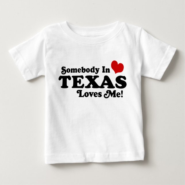 T-shirt Pour Bébé Quelqu'Un Au Texas M'Aime (Devant)