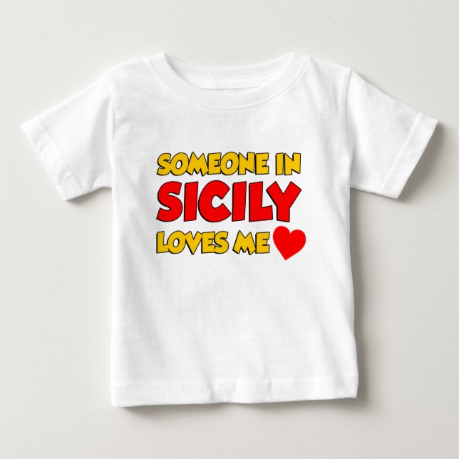 T-shirt Pour Bébé Quelqu'Un En Sicile M'Aime (Devant)