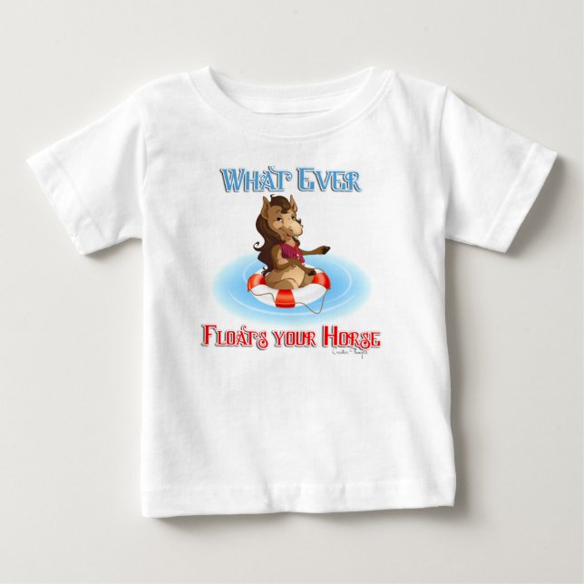 T-shirt Pour Bébé Quoi Que Flotte Votre Cheval (Devant)