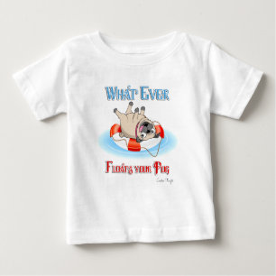 T-shirt Pour Bébé Quoi qu'il flotte votre Carlin