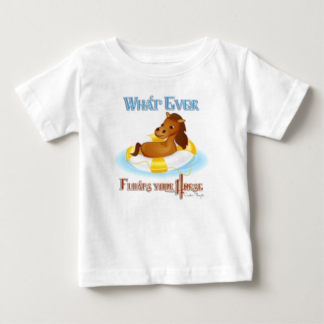 T-shirt Pour Bébé Quoi qu'il flotte votre cheval 2 (Devant)