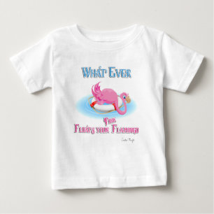 T-shirt Pour Bébé Quoi qu'il flotte votre Flamant rose rose