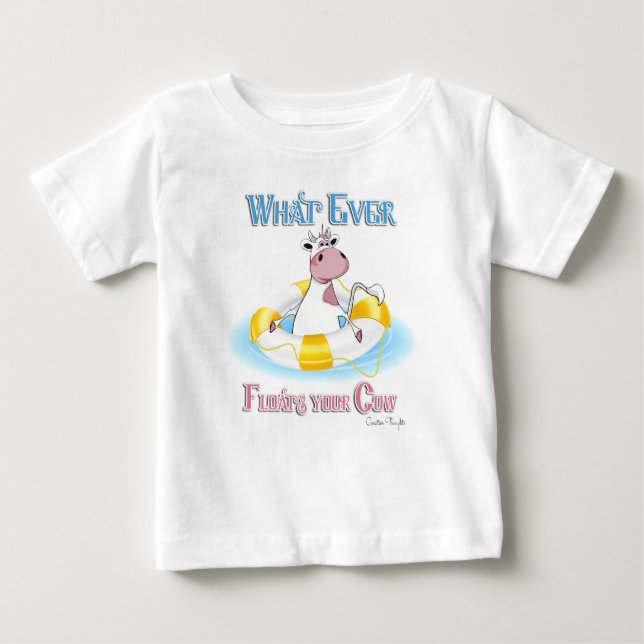 T-shirt Pour Bébé Quoi qu'il flotte votre vache 2 (Devant)