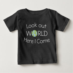 T-shirt Pour Bébé Regarde Le Monde Ici Je Viens