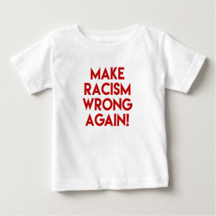 T-shirt Pour Bébé Rendez le racisme faux ! Manifestation contre le r