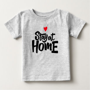 T-shirt Pour Bébé Restez à la maison Coeur