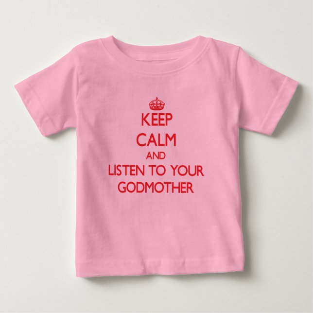 T-shirt Pour Bébé Restez calme et écoutez votre Godmère (Devant)