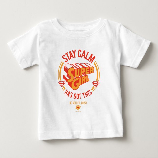 T-shirt Pour Bébé Restez Calme Supergirl a eu ceci (Devant)