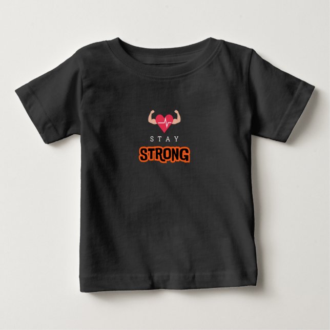 T-shirt Pour Bébé Restez forts (Devant)