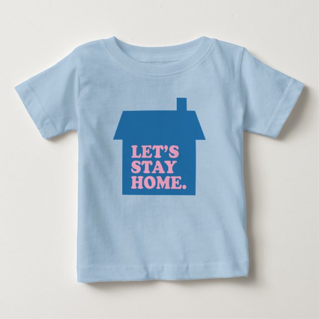 T-shirt Pour Bébé Restons à la maison Bleu (Devant)
