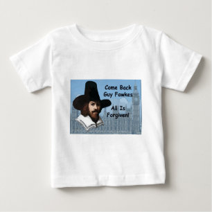 T-shirt Pour Bébé Reviennent Guy Fawkes que tout est pardonné
