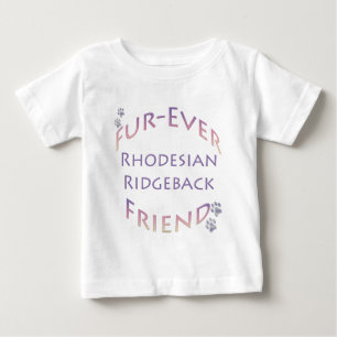 T-shirt Pour Bébé Rhodeisan Ridgeback Fur ever Friend