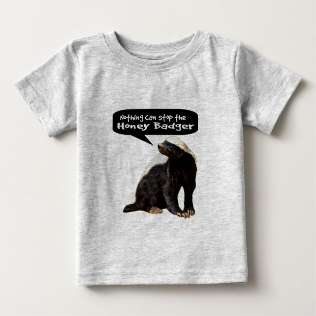 T-shirt Pour Bébé Rien ne peut arrêter le blaireau de miel ! (Il (Devant)