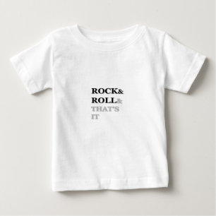 T-shirt Pour Bébé Rock and Roll Et c'est tout